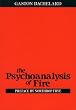 Psychoanalysis of Fire