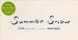 SUMMER SNOW