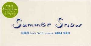 SUMMER SNOW シセル Featuring ザンフィル シセル ザンフィル