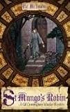 St. Mungo`s Robin: A Gil Cunningham Murder Mystery (Gil Cunningham Murder Mysteries)