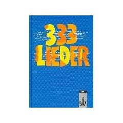 333 Lieder. Unser Liederbuch 2 zum Singen, Spielen und Tanzen: 333 Lieder, Sch�lerbuch, Allgemeine Ausgabe