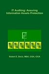 IT Auditing: Assuring Information Assets Protection