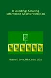 IT Auditing: Assuring Information Assets Protection