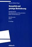 Sexualit�t und geistige Behinderung - 