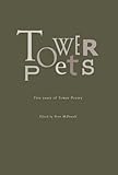 Tower poets : five years of tower poetry