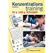 Konzentrationstraining. Ein systematisches F�rderprogramm: Konzentrationstraining im 3. und 4. Schuljahr: BD 2