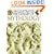 Illustrated Dictionary of Mythology: Heroes, Heroines, Gods, and Goddesses from around the World