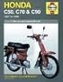 Honda: C50, C70 & C90 - 1967 to 1999 (Haynes Service & Repair Manual)