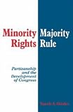 Minority Rights, Majority Rule: Partisanship and the Development of Congress