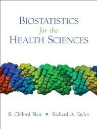 Biostatistics for the Health Sciences