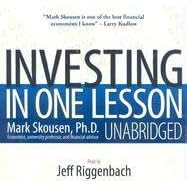 Investing in One Lesson by Skousen, Mark, Read by: Riggenbach, and Jeff
