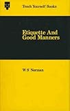 Etiquette and good manners