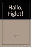 Hallo, Piglet
