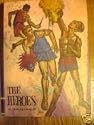 The Heroes, Complete and Unabridged