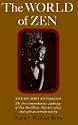 The World of Zen: An East-West Anthology
