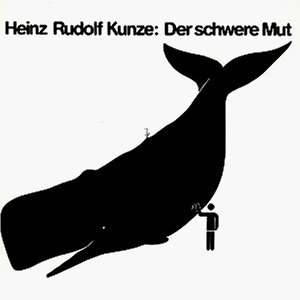 Heinz Rudolf Kunze - Der schwere Mut Lyrics - Zortam Music