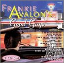 Frankie Avalons Good Guys