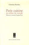 Paris cuisine au milieu du monde : Hi...