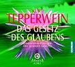 Das Gesetz des Glaubens. CD. . Bewusstseins-Programm Die geistigen Gesetze