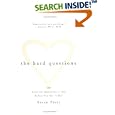 The Hard Questions: 100 Essential Questions to Ask Before You Say "I Do"