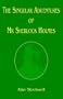 The Singular Adventures of MR Sherlock Holmes