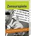 Zensurspiele: Heimliche Literaturgeschichten aus der DDR