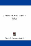 Cranford And Other Tales