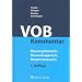 VOB-Kommentar: Bauvergaberecht - Bauvertragsrecht - Bauprozessrecht