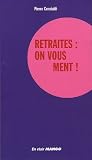 Revue Editions Mango  / Retraites : on vous ment !