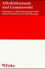 Image of Alkoholkonsum und Gemeinwohl