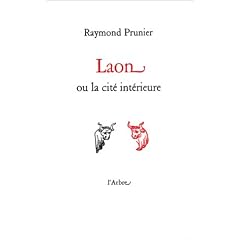 Laon ou la cit� int�rieure