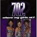 702-Where My Girls at