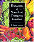 Foundations of Normal and Therapeutic Nutrition (Health & Life Science)