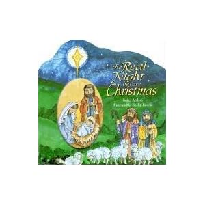 The Real Night Before Christmas: Luke 2:8-20