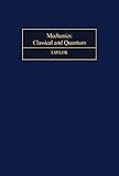 Mechanics : classical and quantum