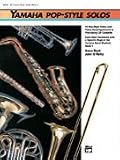 Yamaha Pop-Style Solos: Flute/Oboe/Mallet Percussion (Yamaha Band Method)