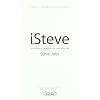 I,Steve - Intuitions, sagesses et pens�es de Steve Jobs