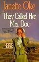 They Called Her Mrs. Doc