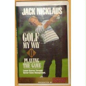 Nicklaus, Jack: Golf My Way, 2: Playing the Game [VHS]