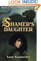 The Shamer's Daughter (The Shamer Chronicles)