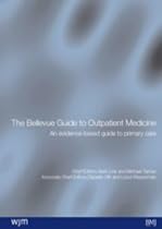 Bellevue Guide to Outpatient Medicine: An Evidence-based Guide to Primary Care