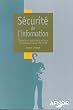 S�curit� de l'information : Elaboration et gestion de la politique de l'entreprise suivant l'ISO 17799