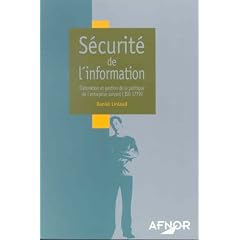 S�curit� de l'information : Elaboration et gestion de la politique de l'entreprise suivant l'ISO 17799