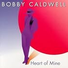 Heart of Mine by BobCaldwell