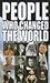 People Who Changed The World