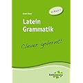 Latein Grammatik - clever gelernt: Ab Klasse 5