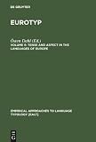 Tense and Aspect in the Languages of Europe (Empirical Approaches to Language Typology : Eurotyp 20-6)