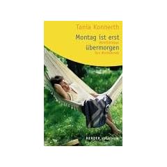 Montag ist erst �bermorgen