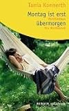 Montag ist erst �bermorgen