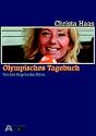 Olympisches Tagebuch. Von Los Angeles bis Athen - Backstage bei Olympia